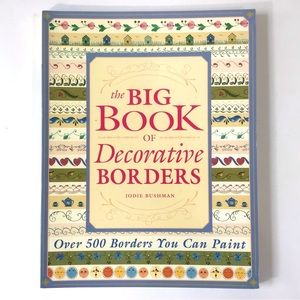The Big Book Of Decorative Borders Over 500 Borders You Can Paint Soft Cover